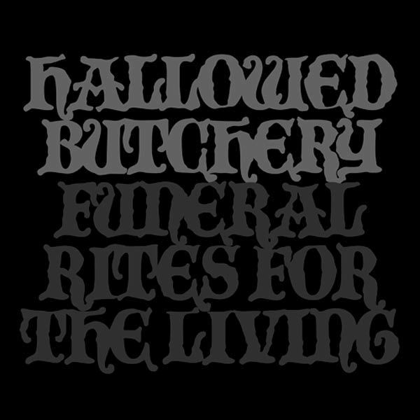 Hallowed Butchery Hallowed Butchery - Funeral Rites For The Living (CD)