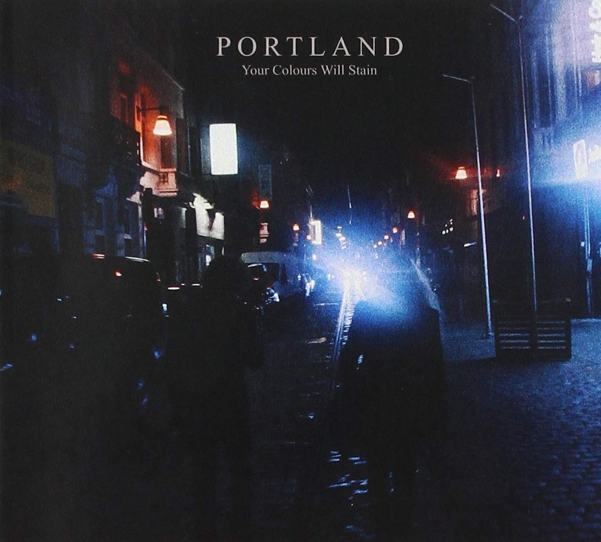 Portland Your Colours Will Stain (CD)