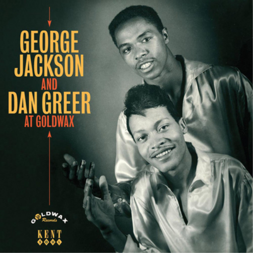 George Jackson and Dan Greer George Jackson and Dan Greer at Goldwax (CD) Album