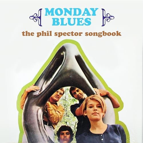 The Phil Spector Songbook by Monday Blues [Audio CD]