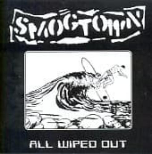 Smogtown All Wiped Out (Vinyl LP) 7" Single