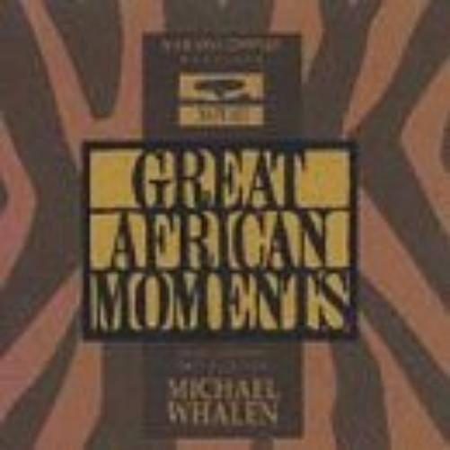 Michael Whalen Great African Moments (CD)