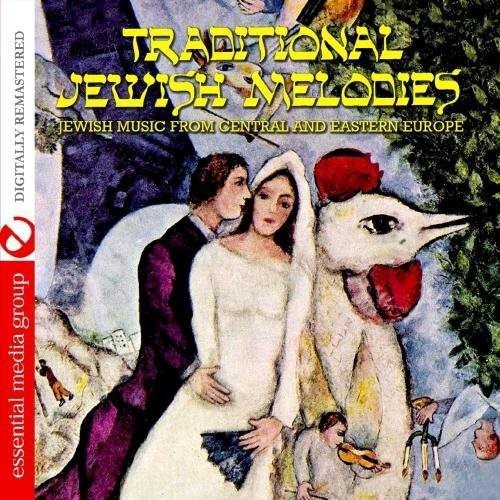 Traditional Jewish Melodies: Jewish Music From Central And Eastern Europe