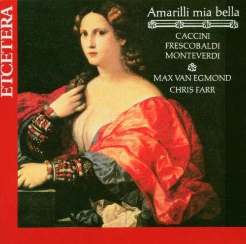 Amarilli mia bella Van Egmond/Farr (CD)