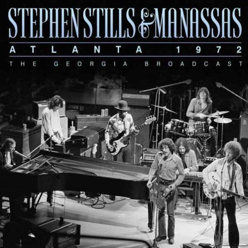 Atlanta 1972 by Stephen Stills & Manassas [CD]