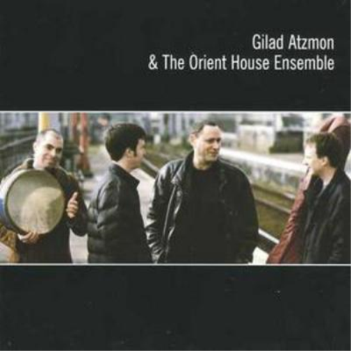 Gilad Atzmon & The Orient House Ensem Gilad Atzmon & the Orient House Ensem (CD)