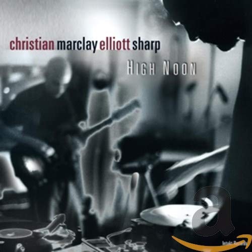 Sharp / Marclay / Marclay / Sharp High Noon (CD)