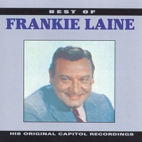 Best Of Frankie Laine by Frankie Laine [Audio CD]