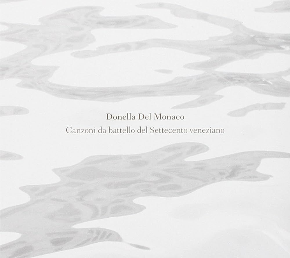 Audio Cd Del Monaco Donella - Canzoni Da Battello Del Settecento Veneziano