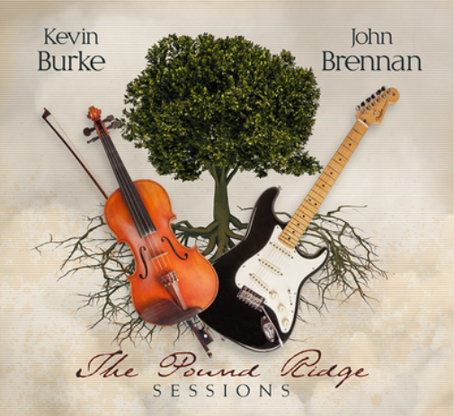 Kevin Burke & John Brennan The Pound Ridge Sessions (CD) Album
