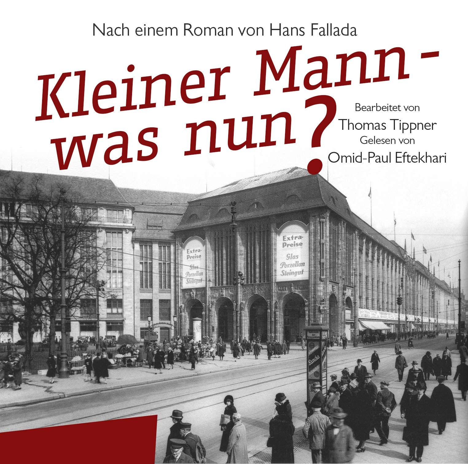 Gelesen von Omid-Paul Eftekhari Kleiner Mann, was nun? (CD)