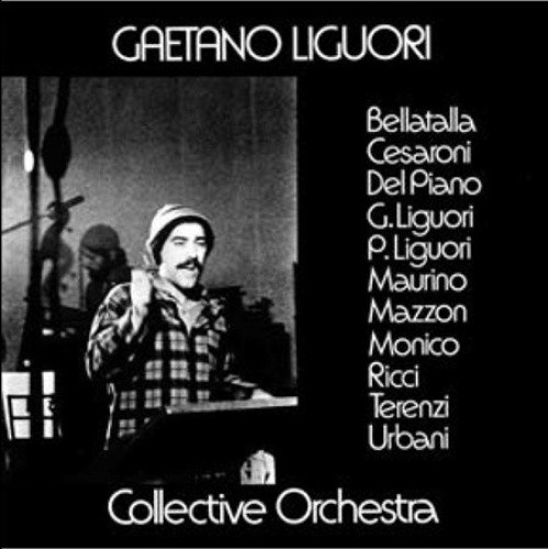 Gaetano Liguori Collective Orchestra by LIGUORI,GAETANO COLLECTIVE ORCHESTRA