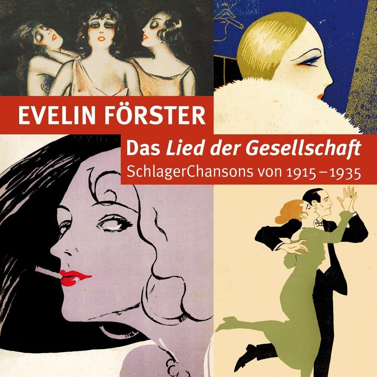 Evelin Förster Lied der Gesellschaft-Schlagerchansons 1915-1935 (CD)