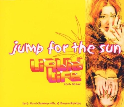 Liquid Life Feat.Snoux Jump for the sun (4 versions, 1999, feat. Snoux) (CD)
