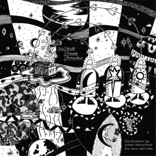 Die Welttraumforscher Die Rückkehr Der Echten Menschheit (1981-1990) (CD) Album