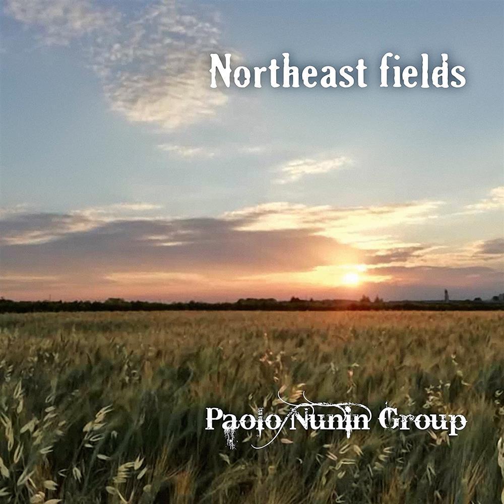 Paolo Nunin Group - Northeast Fields (1 CD Audio) - Paolo Nunin Group (Audio Cd)