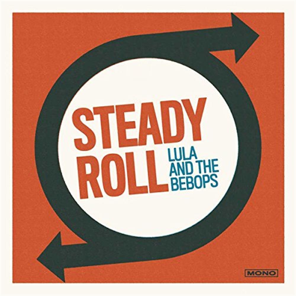 Steady Roll - Lula & The Bebops (Audio cd)