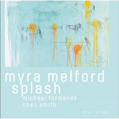 Myra Melford Splash by Myra Melford Splash [CD]