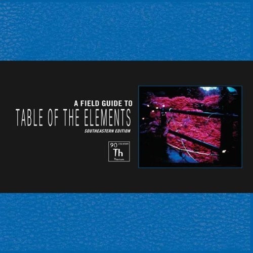 Various Artists A Field Guide to Table of the Elements (Southeast Edition) (CD)