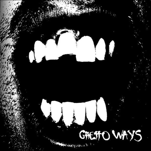 Ghetto Ways Ghetto Ways (CD)