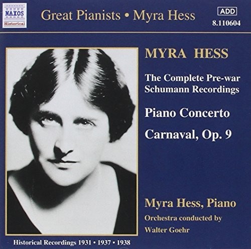 Myra Hess Myra Hess: The Complete Pre-war Schumann Recordings (CD) Album