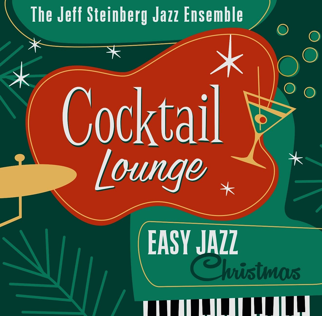 The Jeff Steinberg Jazz Ensemble Cocktail Lounge: Easy Jazz Christmas (CD)