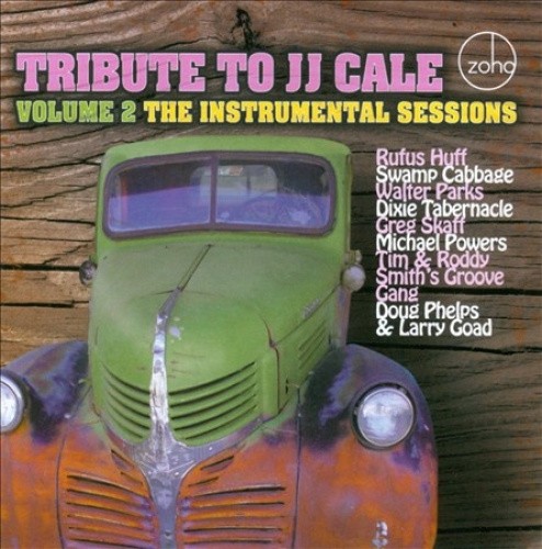 Tribute to JJ Cale, Vol. 2: The Instrumental Sessions by Various Artists [CD]