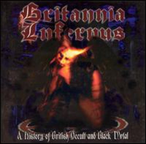 Various Britannia Infernus - A History Of British Occult & (CD)