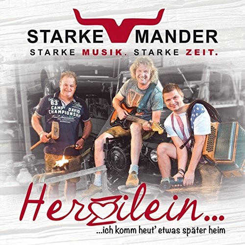 Starke Mander Herzilein,Ich Komm Heut' Etwas Später Heim (CD)