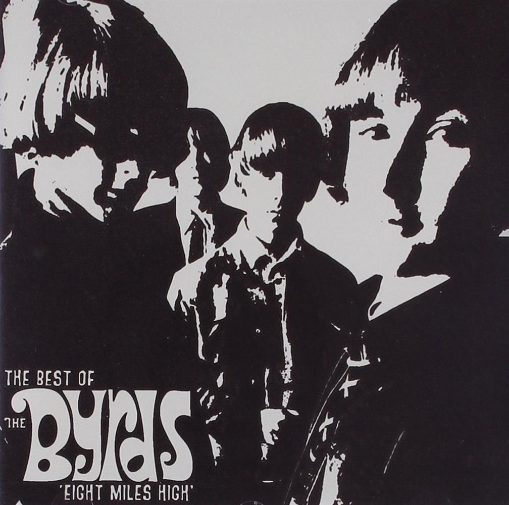 Eight Miles High (The Best Of The Byrds) - Byrds (The) (Audio Cd)