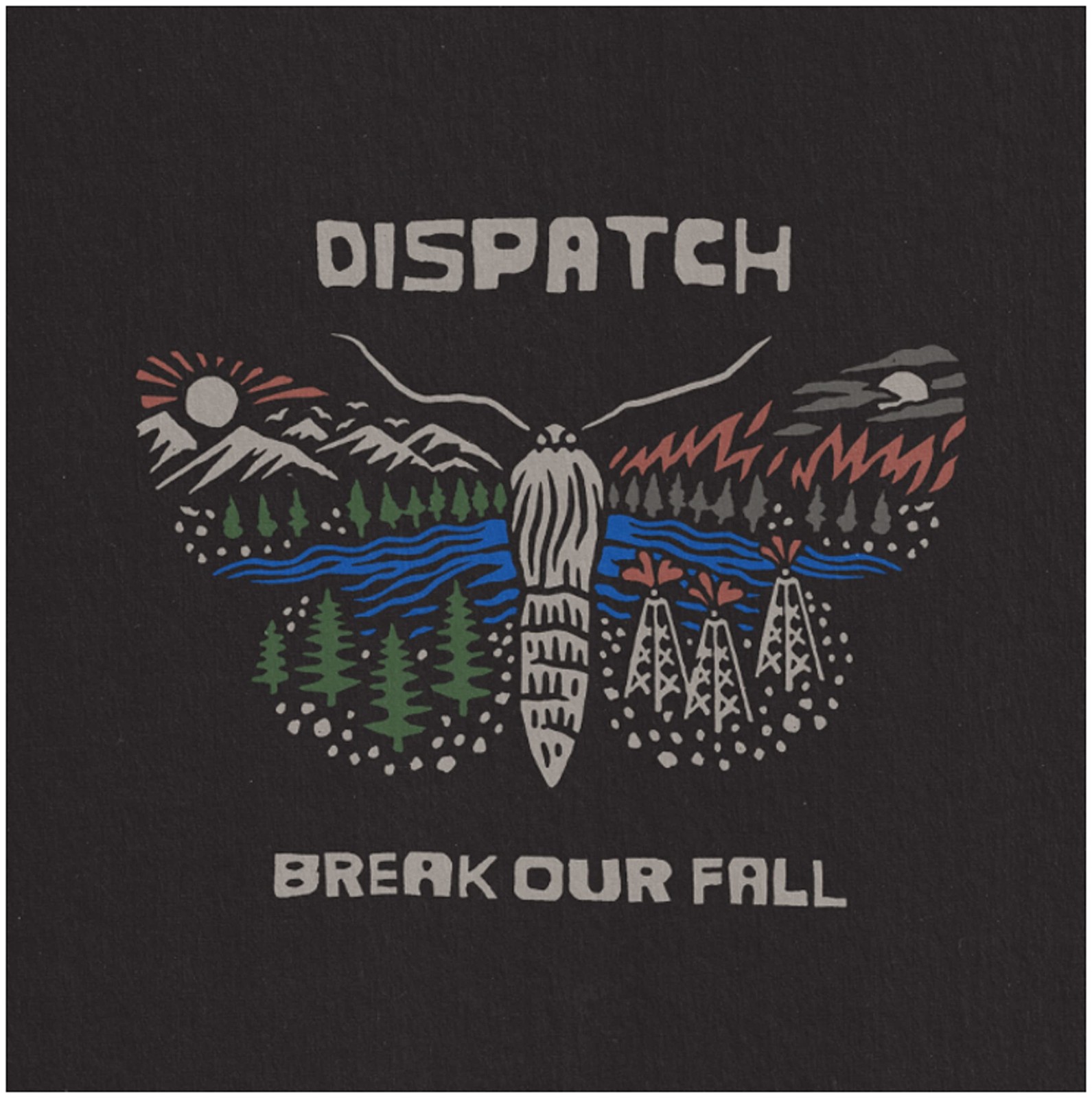 Dispatch Break Our Fall (Vinyl LP)