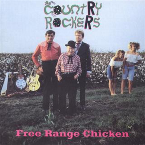 The Country Rockers Free Range Chicken (Vinyl LP) 12" Album