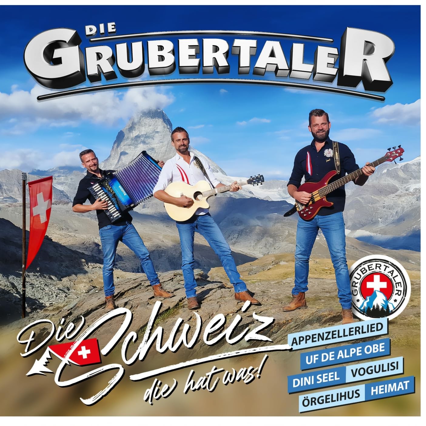 die Grubertaler Die Schweiz, die Hat Was! (CD)