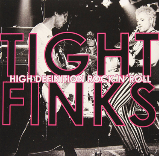 Tight Finks High Definition Rock 'N' Roll (Vinyl LP) 7" Single