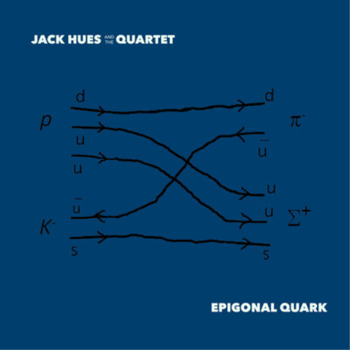 Jack Hues and the Quartet Epigonal Quark (Vinyl LP) 12" Album with CD