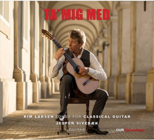 Kim Larsen Ta' Mig Med: Kim Larsen - Songs for Classical Guitar (Vinyl LP)