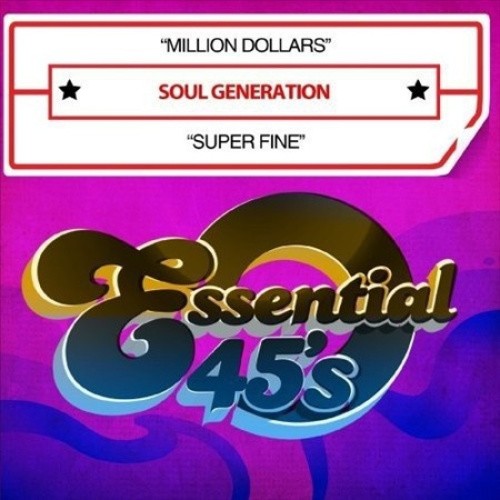 Million Dollars / Super Fine (Digital 45) by Soul Generation [Audio CD]