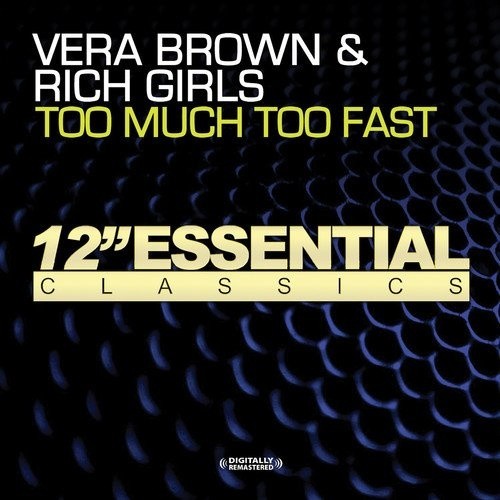 Too Much Too Fast by Vera Brown & Rich Girls [Audio CD]