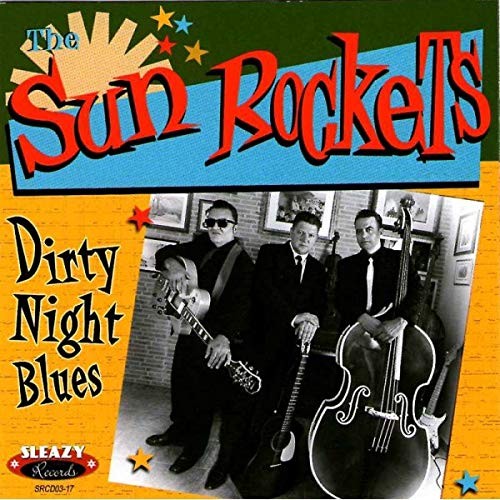 SUN ROCKETS SUN ROCKETS Dirty Night Blues (CD)