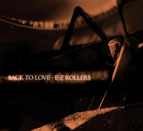 E-Z Rollers Back to Love/One Crazy Diva (CD)