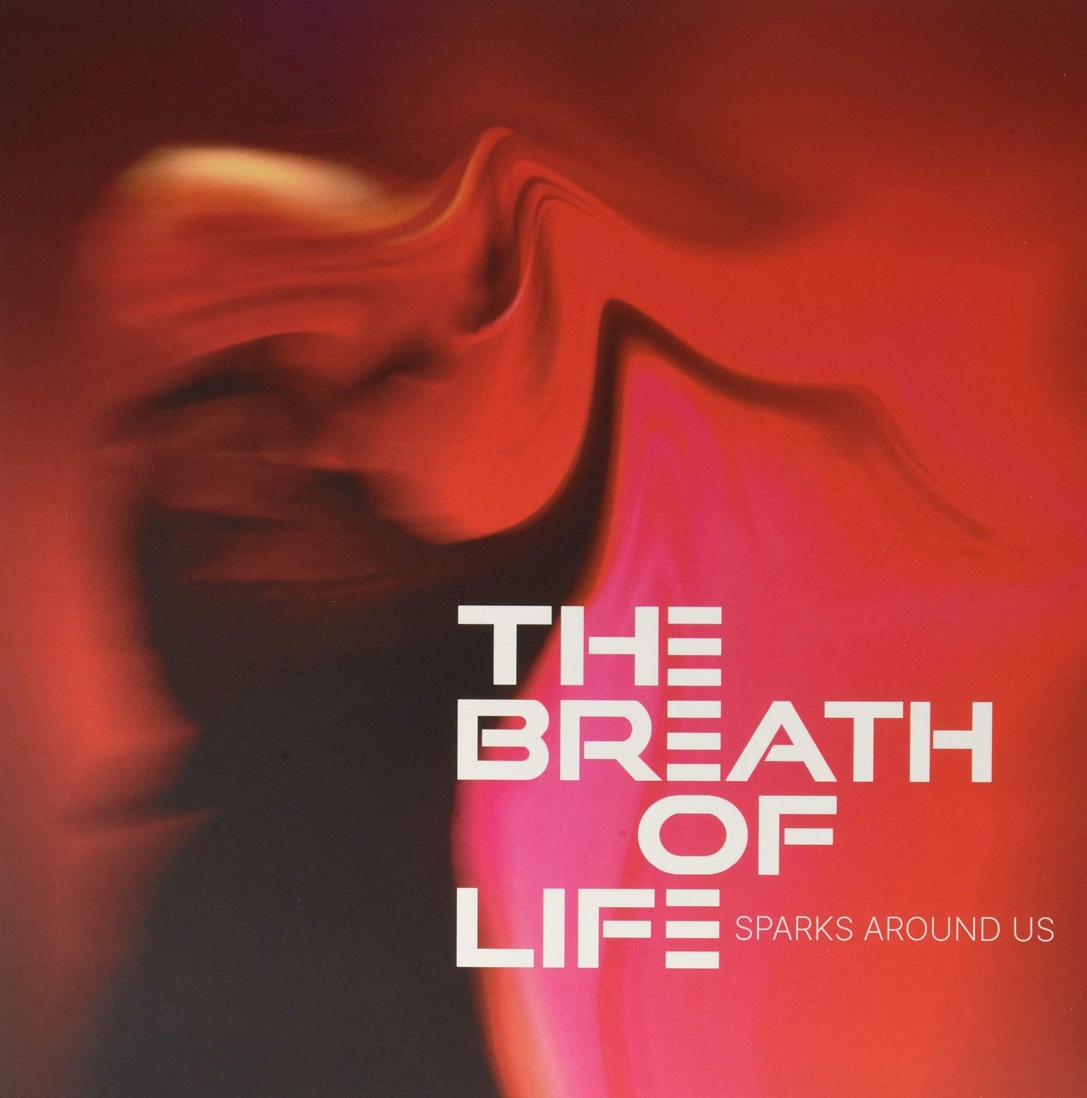 Breath of Life the Sparks Around Us (Vinyl LP)
