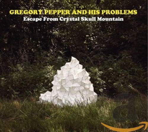 Gregory Pepper and His Problems Escape from crystal skull mountain (CD) Album