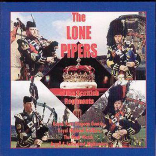 The Lone Pipers Of The Scottish Regim The Lone Pipers Of The Scottish Regim (CD)