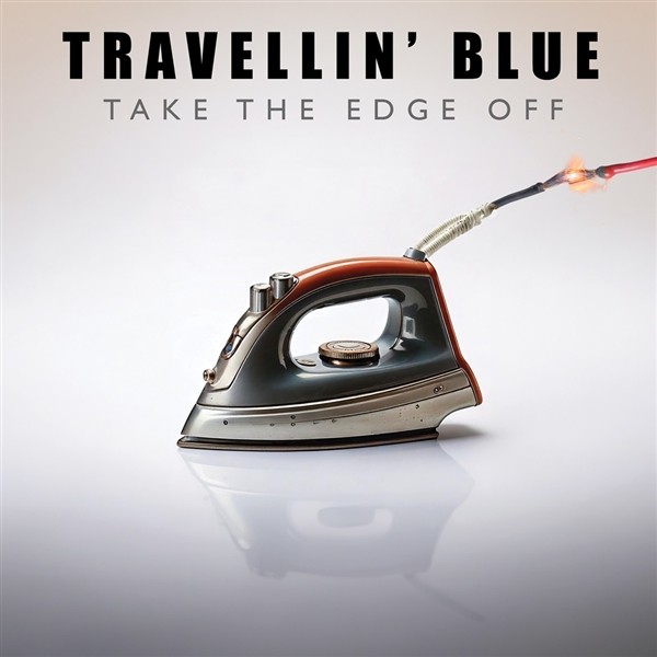 Travellin' Blue Take The Edge Off (Blue) (Vinyl LP)