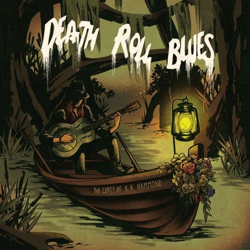 The Curse of K.K. Hammond Death Roll Blues (Vinyl LP) 12" Album