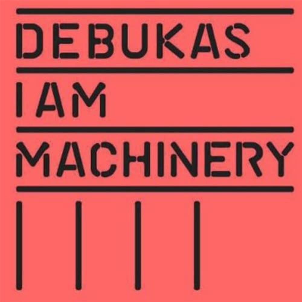 I Am Machinery - Debukas (Audio cd)