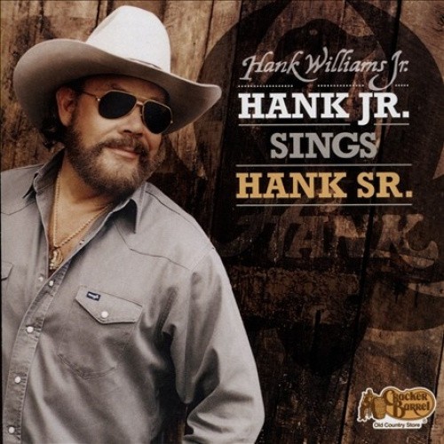 Hank Jr. Sings Hank Sr. by Hank Williams, Jr. [CD]