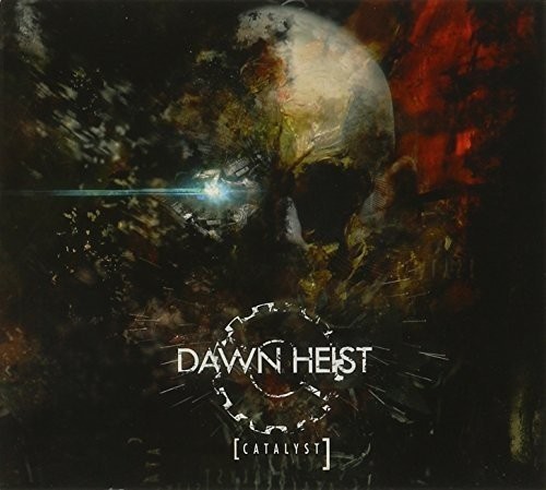 Dawn Heist Catalyst (CD)