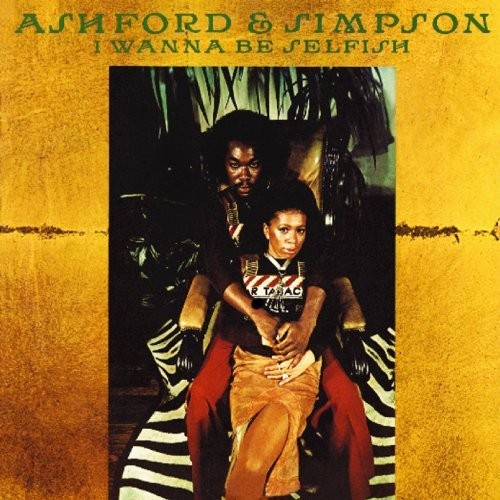 Ashford & Simpson I Wanna Be Selfish (CD)