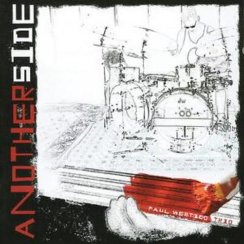 Paul Wertico Trio Another Side (CD) Album